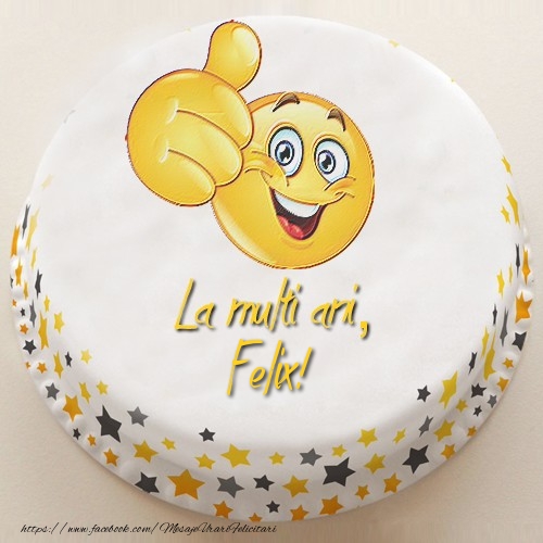 Felicitari de la multi ani - Tort | La multi ani, Felix!