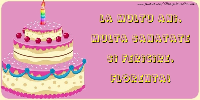 Felicitari de la multi ani - La multu ani, multa sanatate si fericire, Florenta