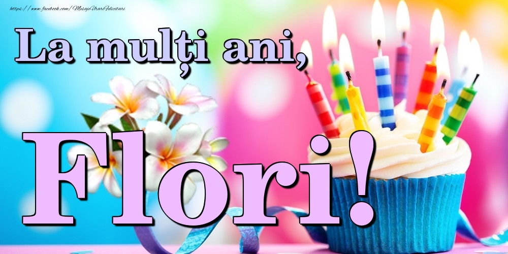 Felicitari de la multi ani - La mulți ani, Flori!