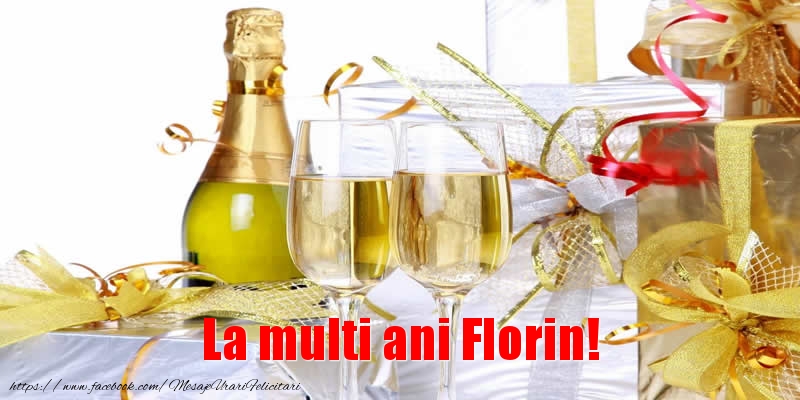 la multi ani florine La multi ani Florin!