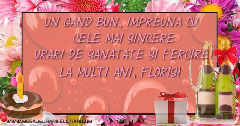 Felicitari de la multi ani - Cadou & Sampanie & Tort & 1 Poza & Ramă Foto | La multi ani, Floris!