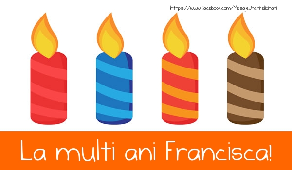 Felicitari de la multi ani - Lumanari | La multi ani Francisca!