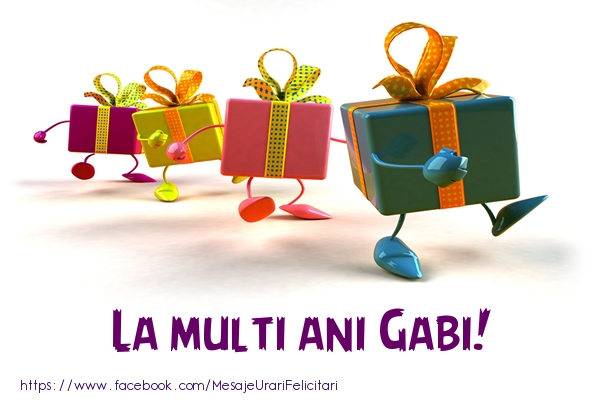 Felicitari de la multi ani - Cadou | La multi ani Gabi!