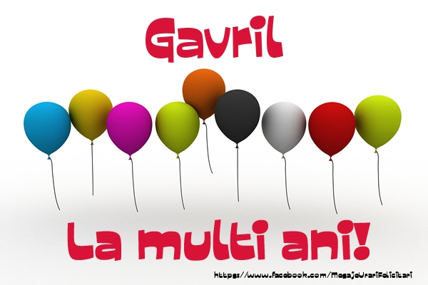 Felicitari de la multi ani - Baloane | Gavril La multi ani!