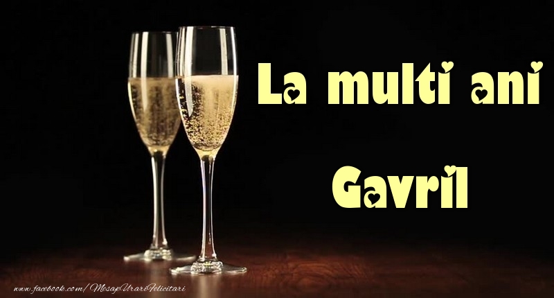  Felicitari de la multi ani - Sampanie | La multi ani Gavril