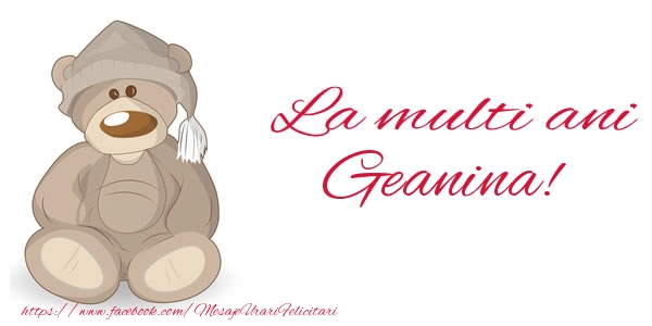 Felicitari de la multi ani - Ursuleti | La multi ani Geanina!