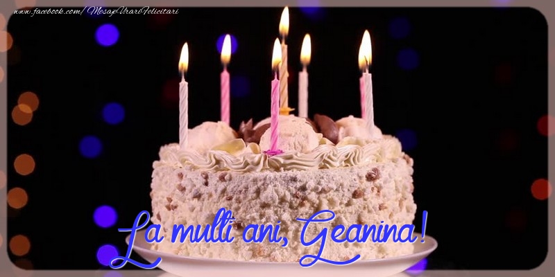 Felicitari de la multi ani - Tort | La multi ani, Geanina!