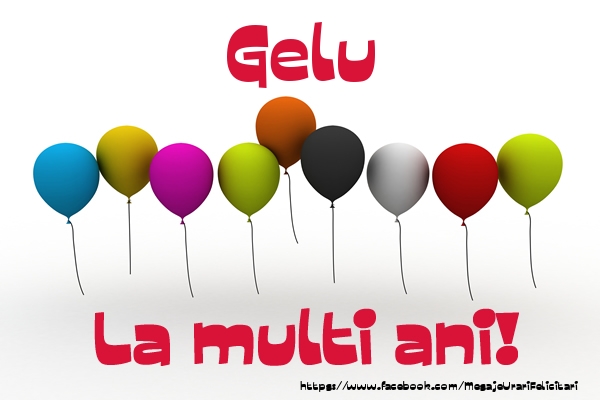 Felicitari de la multi ani - Baloane | Gelu La multi ani!