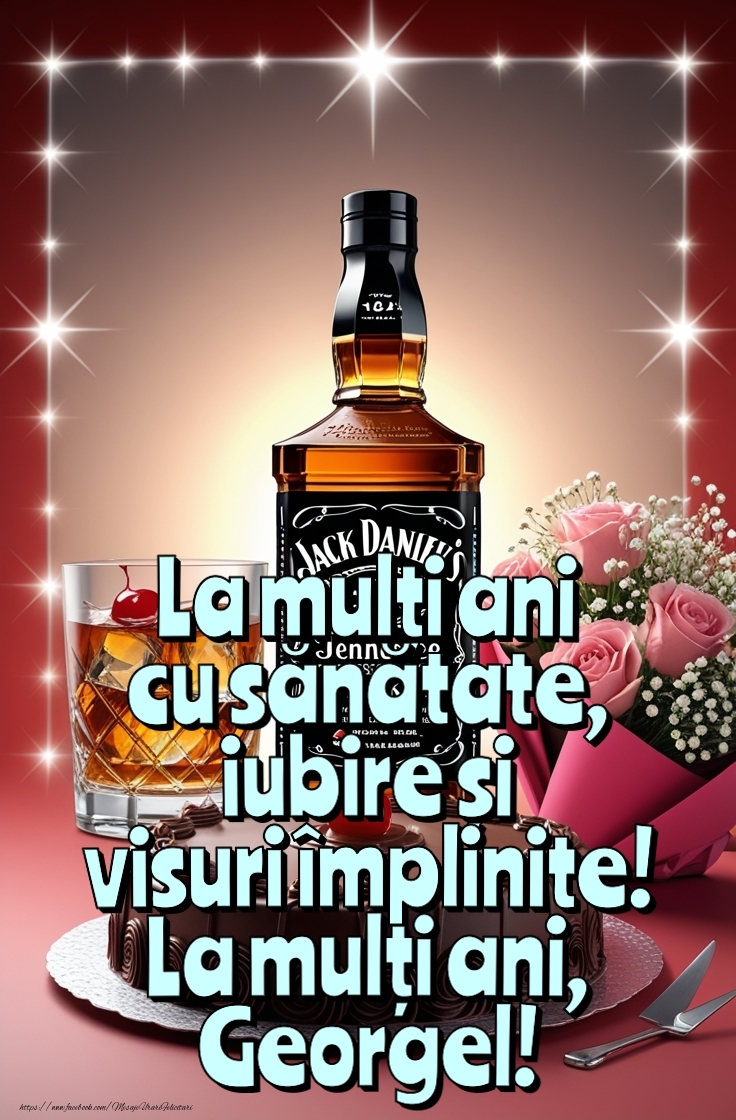 Felicitari de la multi ani - La mulți ani cu sănătate, iubire și visuri împlinite!