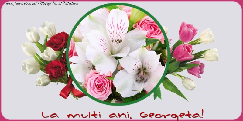 Felicitari de la multi ani - La multi ani, Georgeta!