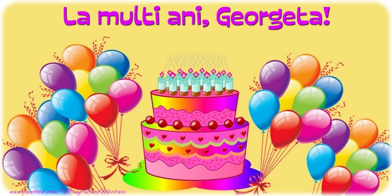 Felicitari de la multi ani - Baloane & Tort | La multi ani, Georgeta!