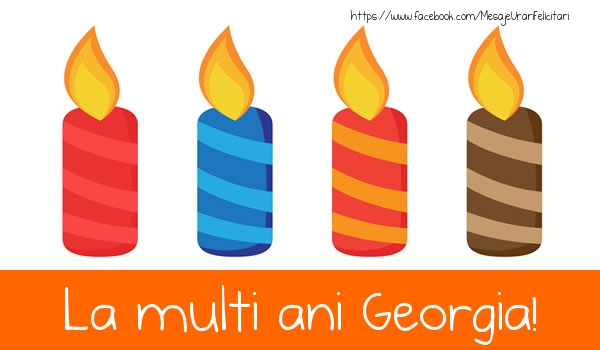 Felicitari de la multi ani - La multi ani Georgia!