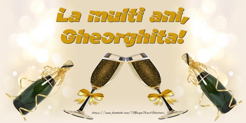 Felicitari de la multi ani - Sampanie | La multi ani, Gheorghita!
