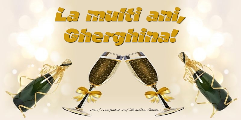 Felicitari de la multi ani - Sampanie | La multi ani, Gherghina!