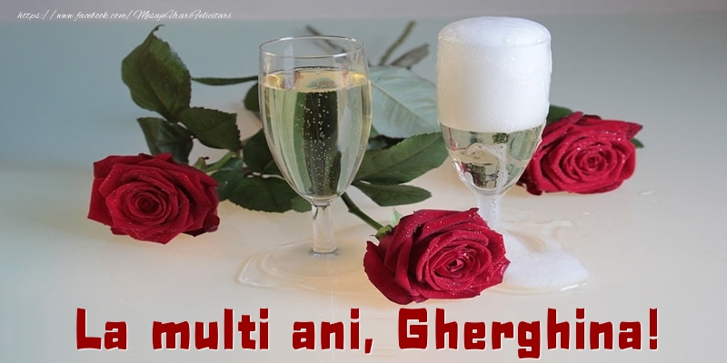Felicitari de la multi ani - Trandafiri | La multi ani, Gherghina!