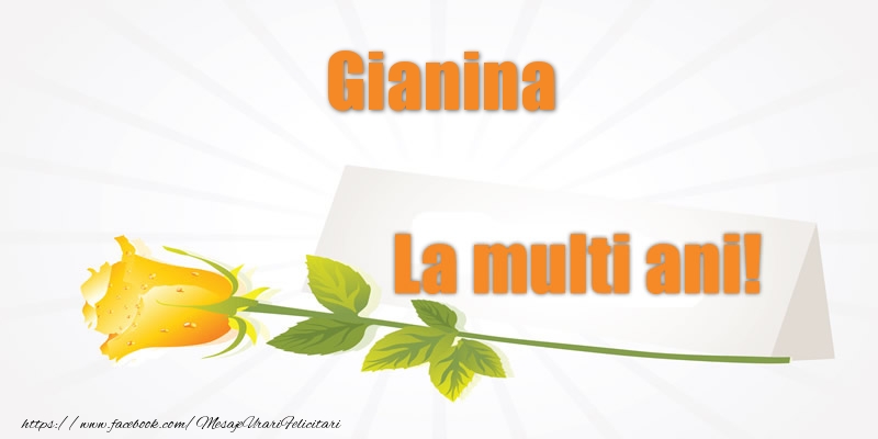 Felicitari de la multi ani - Pentru Gianina La multi ani!