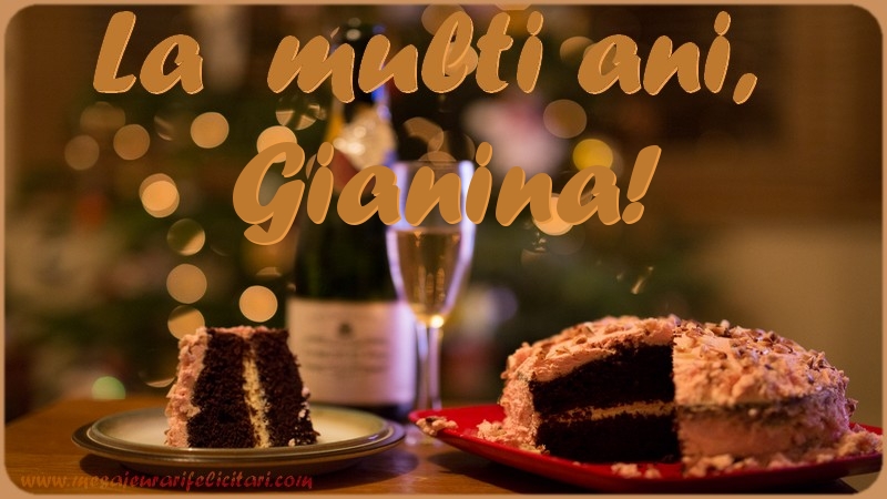 Felicitari de la multi ani - Tort | La multi ani, Gianina!