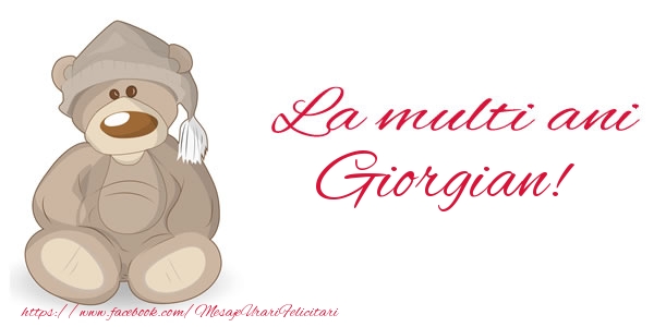 Felicitari de la multi ani - Ursuleti | La multi ani Giorgian!