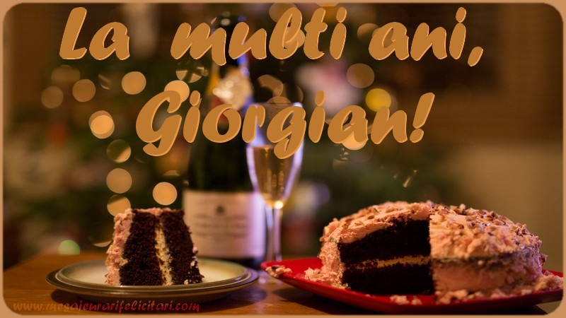 Felicitari de la multi ani - La multi ani, Giorgian!