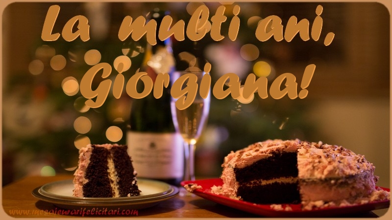 Felicitari de la multi ani - La multi ani, Giorgiana!