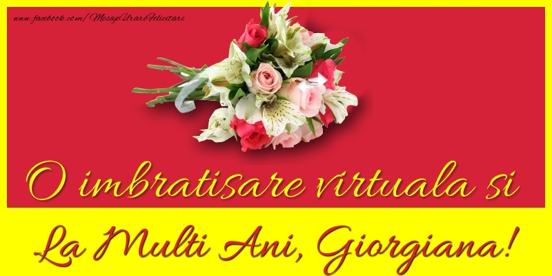 Felicitari de la multi ani - O imbratisare virtuala si la multi ani, Giorgiana