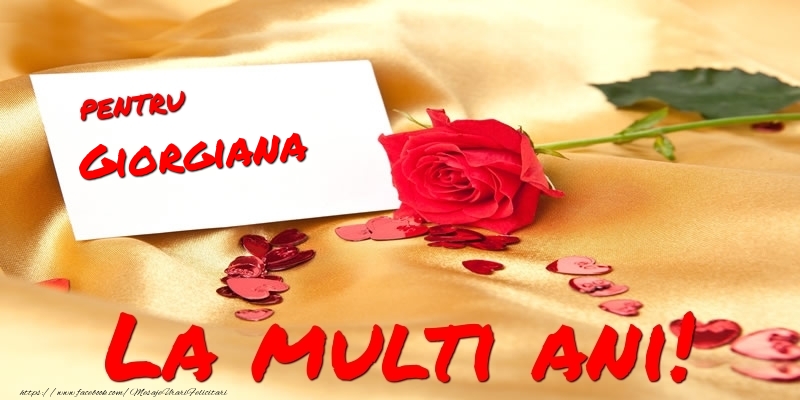 Felicitari de la multi ani - Flori & Trandafiri | Pentru Giorgiana La multi ani!