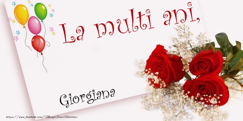 Felicitari de la multi ani - La multi ani, Giorgiana