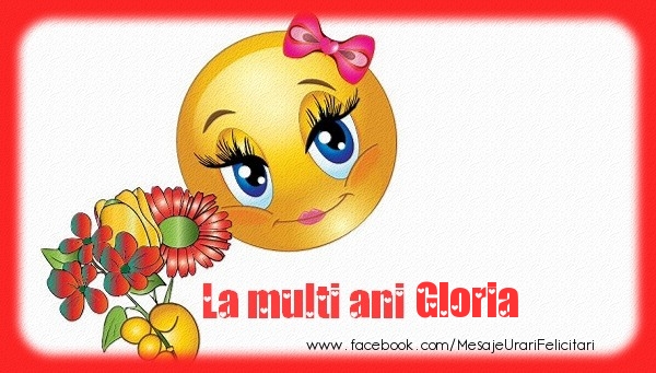 Felicitari de la multi ani - Emoticoane & Flori | La multi ani Gloria!