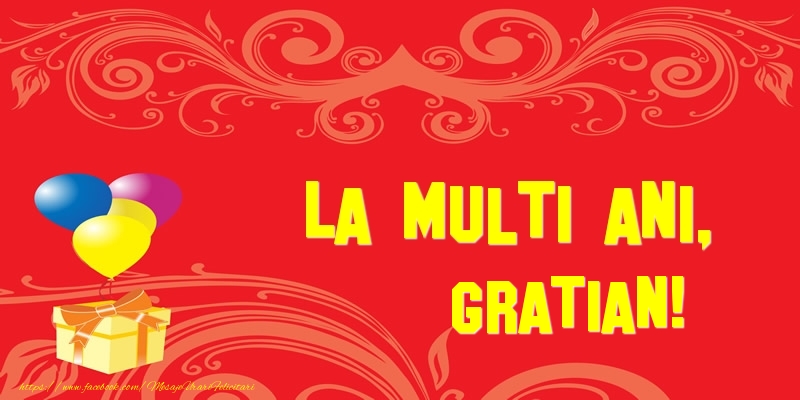 Felicitari de la multi ani - Baloane & Cadou | La multi ani, Gratian!