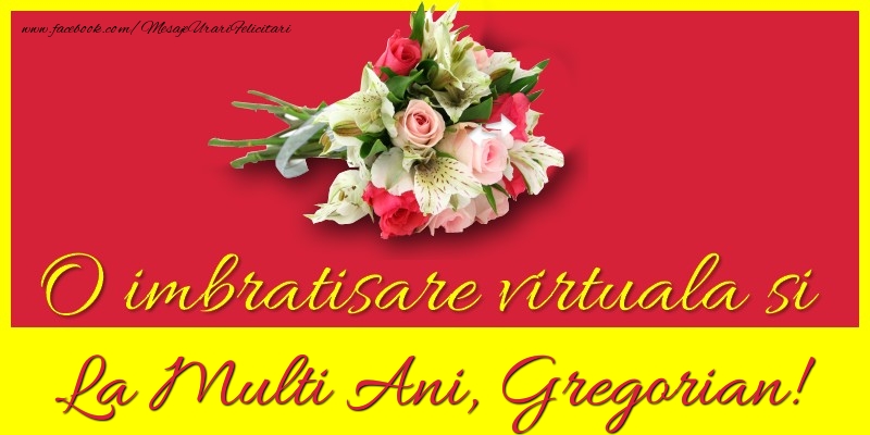 Felicitari de la multi ani - Flori | O imbratisare virtuala si la multi ani, Gregorian