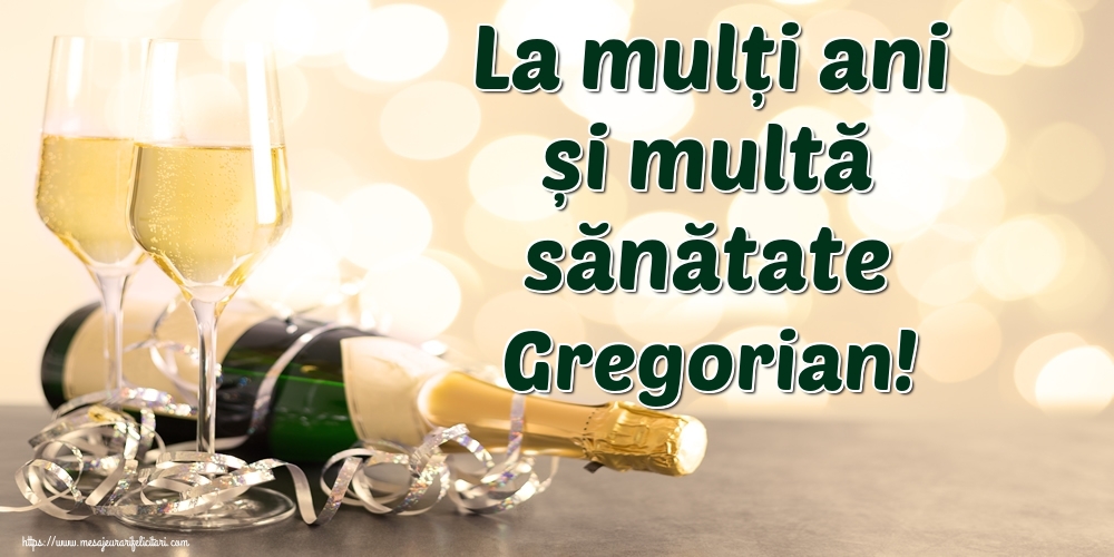 Felicitari de la multi ani - Sampanie | La mulți ani și multă sănătate Gregorian!