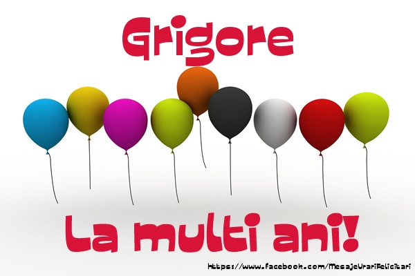 Felicitari de la multi ani - Baloane | Grigore La multi ani!