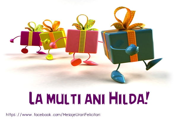 Felicitari de la multi ani - La multi ani Hilda!