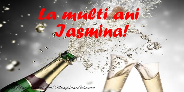 Felicitari de la multi ani - La multi ani Iasmina!