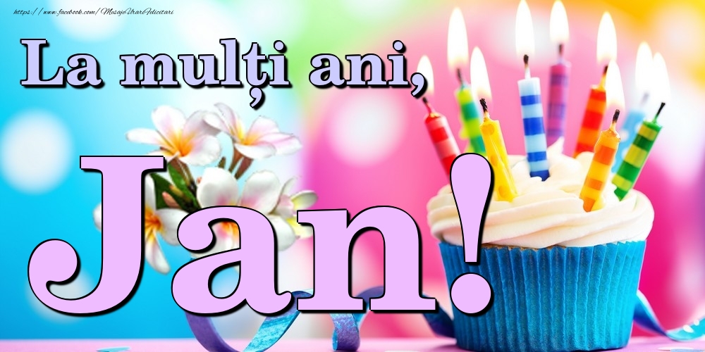 Felicitari de la multi ani - Flori & Tort | La mulți ani, Jan!