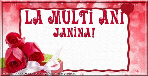 Felicitari de la multi ani - La multi ani Janina