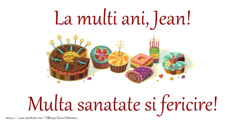 Felicitari de la multi ani - Tort | La multi ani, Jean! Multa sanatate si fericire!