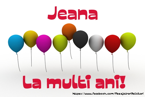 Felicitari de la multi ani - Baloane | Jeana La multi ani!