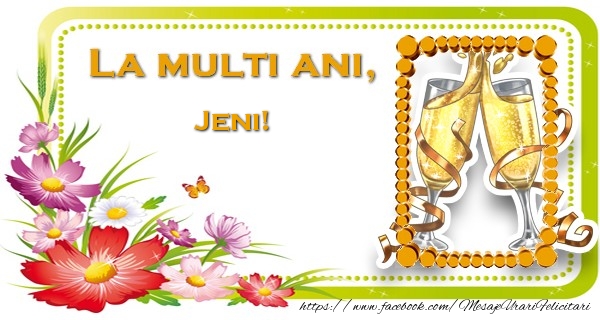 Felicitari de la multi ani - Flori & 1 Poza & Ramă Foto | La multi ani, Jeni!