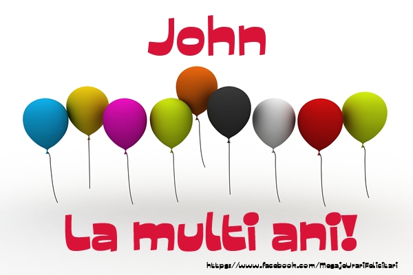 Felicitari de la multi ani - Baloane | John La multi ani!