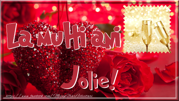 Felicitari de la multi ani - ❤️❤️❤️ 1 Poza & Inimioare & Ramă Foto & Trandafiri | La multi ani Jolie
