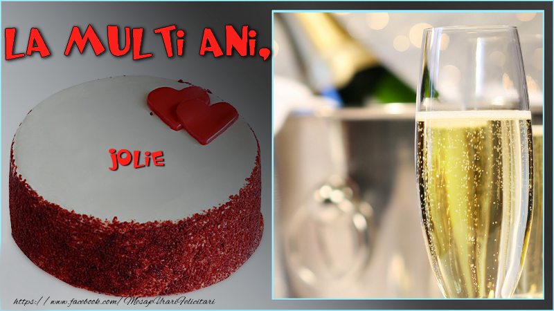 Felicitari de la multi ani - ❤️❤️❤️ Inimioare & Tort & 1 Poza & Ramă Foto | La multi ani, Jolie!