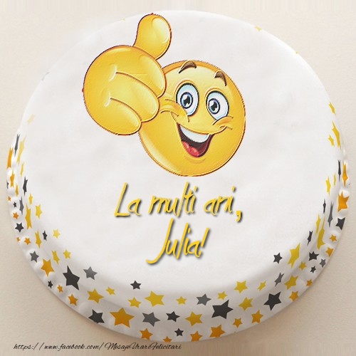 Felicitari de la multi ani - Tort | La multi ani, Julia!