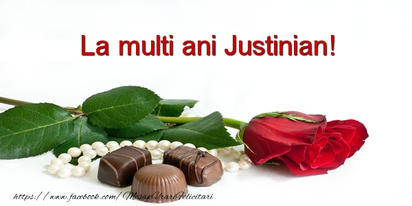 Felicitari de la multi ani - Flori | La multi ani Justinian!