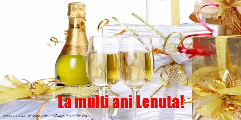  Felicitari de la multi ani - La multi ani Lenuta!