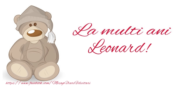 Felicitari de la multi ani - Ursuleti | La multi ani Leonard!