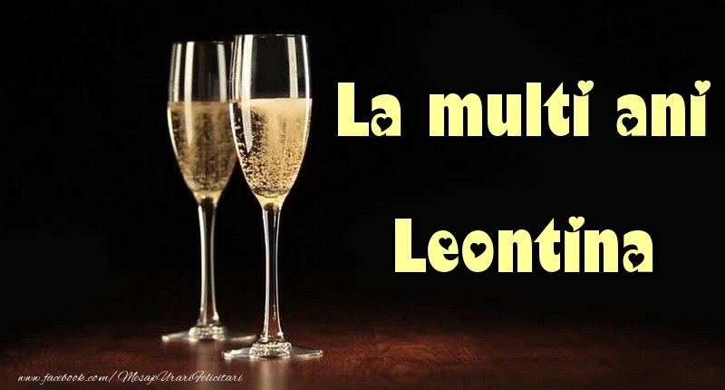 Felicitari de la multi ani - La multi ani Leontina