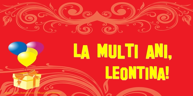 Felicitari de la multi ani - Baloane & Cadou | La multi ani, Leontina!