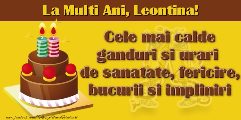 Felicitari de la multi ani - Tort | La multi ani, Leontina!