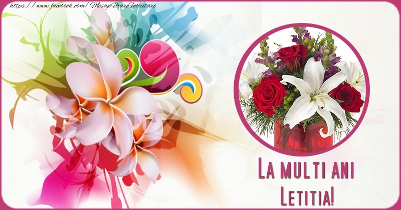 Felicitari de la multi ani - Flori & 1 Poza & Ramă Foto | La multi ani Letitia
